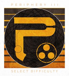 PERIPHERY PeripheryIII SelectDifficulty 2 2