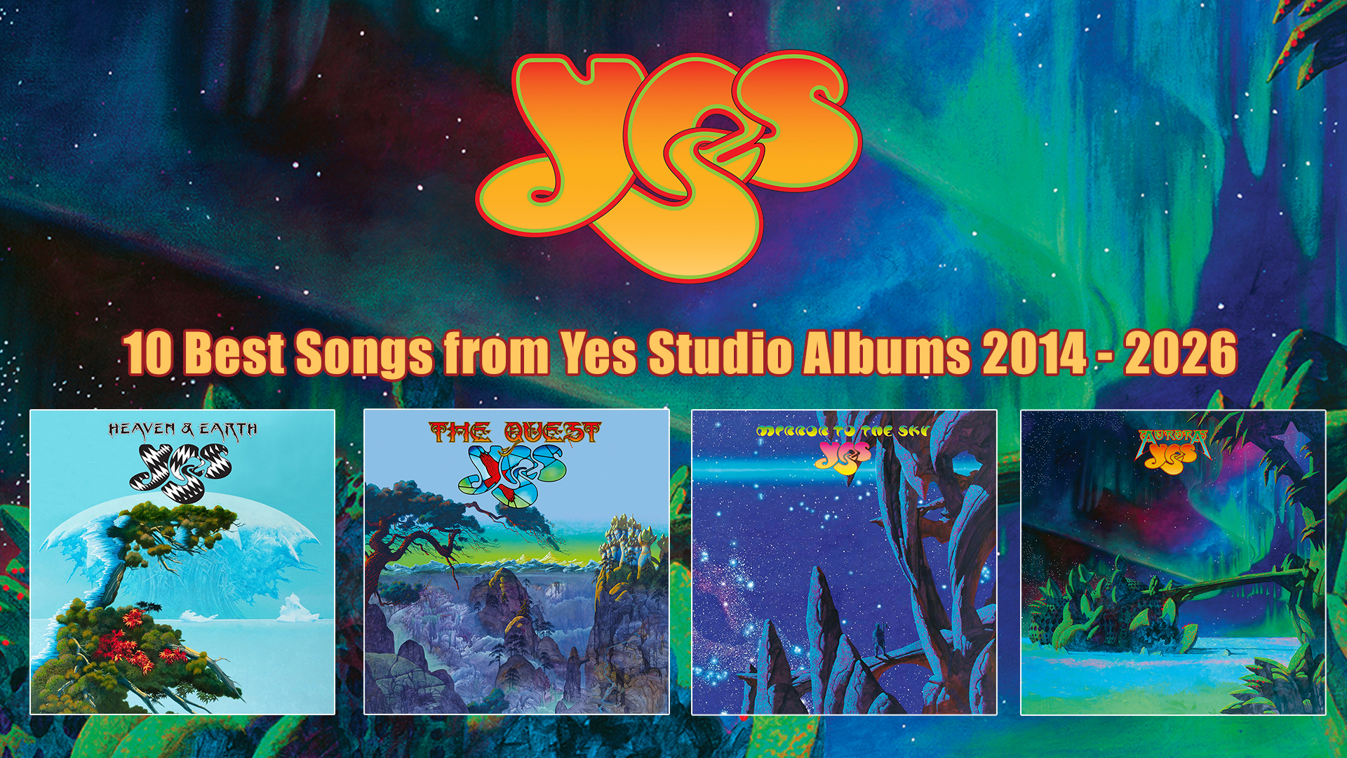 10 Best Songs from Yes Studio Albums 2014 - 2026 - The Prog Report